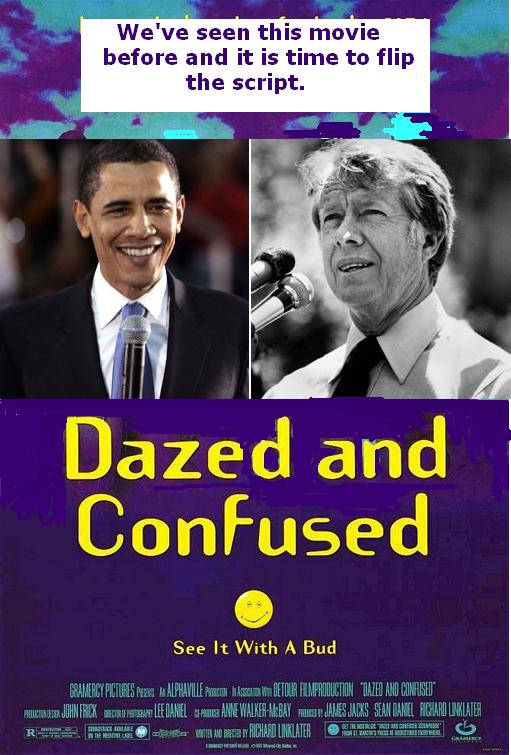 Dazed And Confused Quotes. Obama: Dazed and Confused